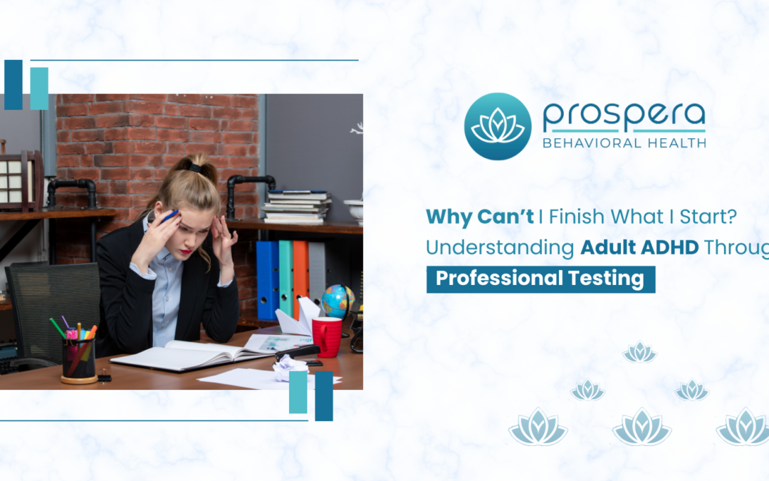 Understanding Adult ADHD Through Professional Testing