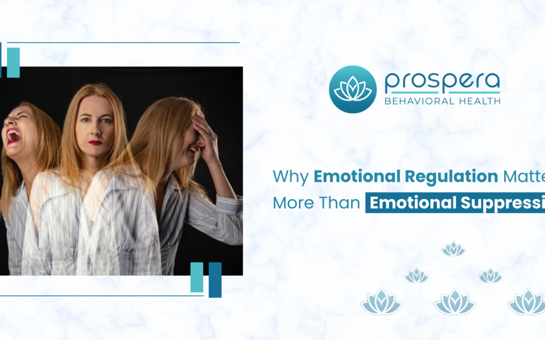 Why Emotional Regulation Matters More Than Emotional Suppression
