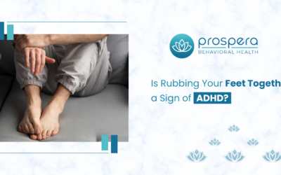 Is Rubbing Your Feet Together a Sign of ADHD?